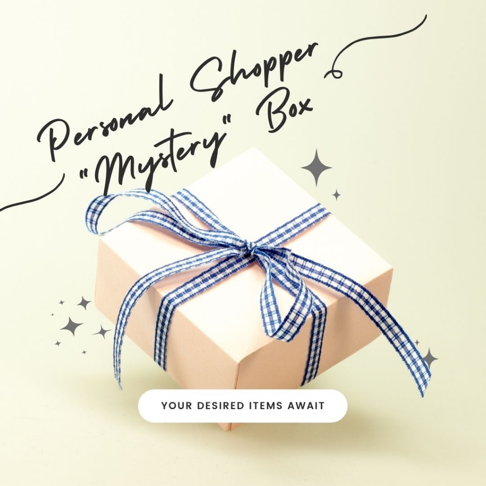 Personal Shopper "Mystery" Box - Secret Selections This Way! DEPOSIT